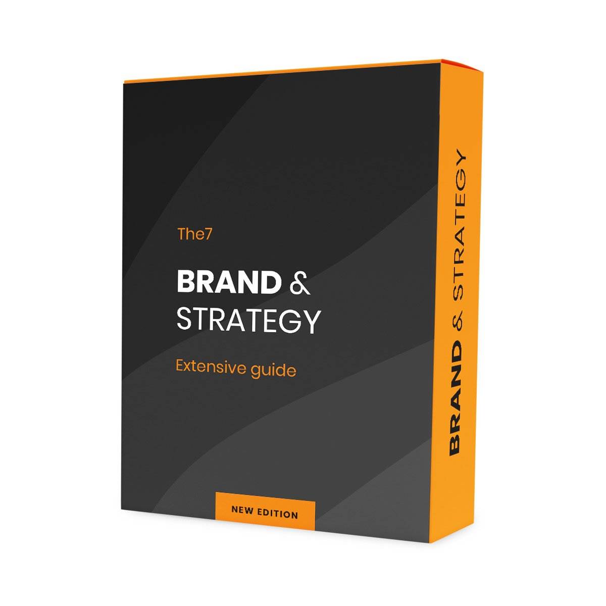 Eine elegante, schwarz-orangefarbene Box mit dem Titel „The7 Brand & Strategy: Extensive Guide“ präsentiert die Essenz moderner Strategie. Auf der Seite steht „Brand & Strategy“ und ist minimalistisch gestaltet, mit einem „New Edition“-Etikett am unteren Rand.